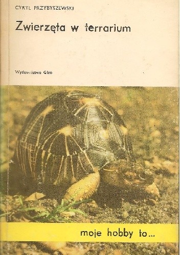 Zwierzęta w terrarium - Cyryl Przybyszewski