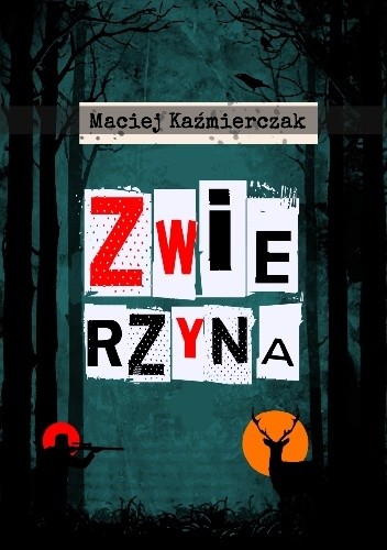 Zwierzyna - Maciej Kaźmierczak