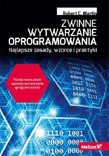 Zwinne wytwarzanie oprogramowania. Najlepsze zasady, wzorce i praktyki - Robert Cecil Martin