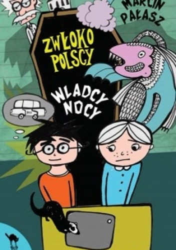Zwłokopolscy. Władcy nocy - Marcin Pałasz
