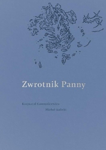 Zwrotnik Panny - Krzysztof Gawronkiewicz