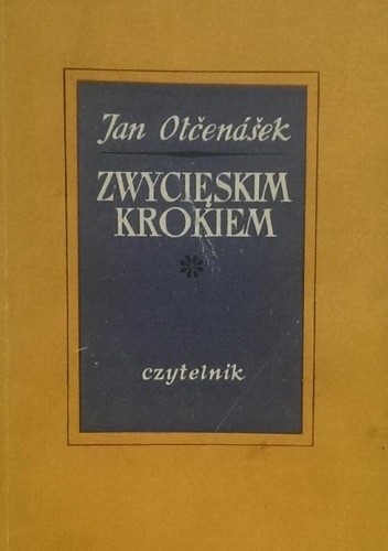 Zwycięskim krokiem - Jan Otčenášek