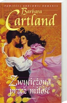 Zwyciężona przez miłość - Barbara Cartland