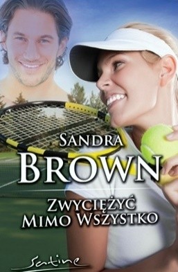 Zwyciężyć mimo wszystko - Sandra Brown