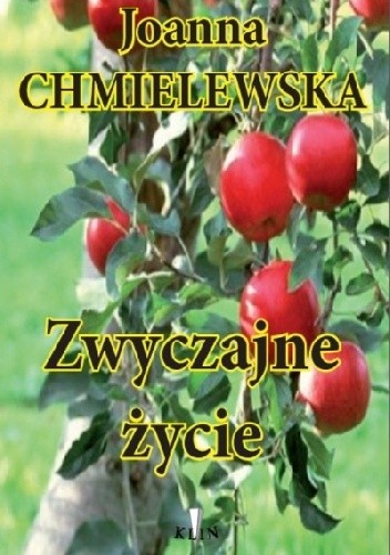 Zwyczajne życie - Joanna Chmielewska