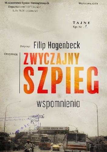 Zwyczajny szpieg. Wspomnienia - Filip Hagenbeck
