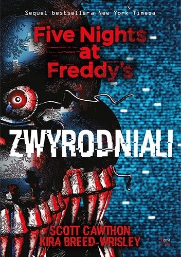 Zwyrodniali - Scott Cawthon