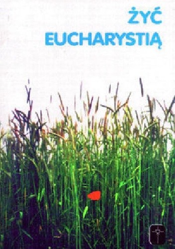 Żyć Eucharystią - Winfried Wermter