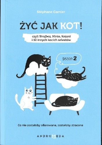 Żyć jak kot! Sezon 2 - Stéphane Garnier