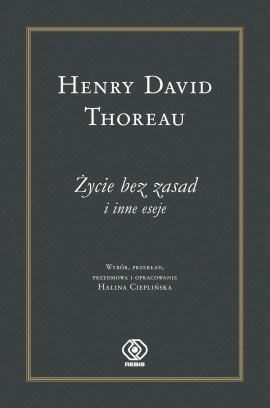 Życie bez zasad i inne eseje - Henry David Thoreau