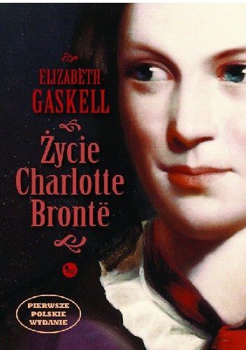 Życie Charlotte Brontë - Elizabeth Gaskell