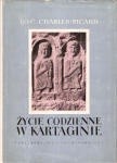 Życie codzienne w Kartaginie w czasach Hannibala - Gilbert Charles-Picard