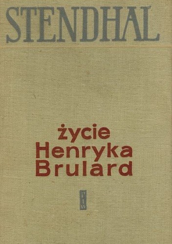 Życie Henryka Brulard - Stendhal