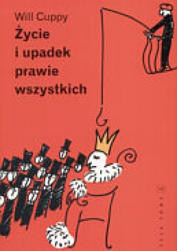 Życie i upadek prawie wszystkich - Will Cuppy