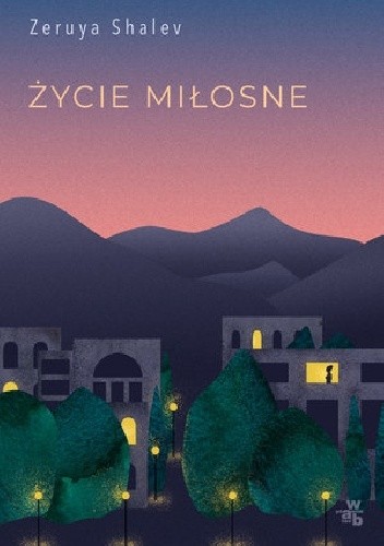 Życie miłosne - Zeruya Shalev