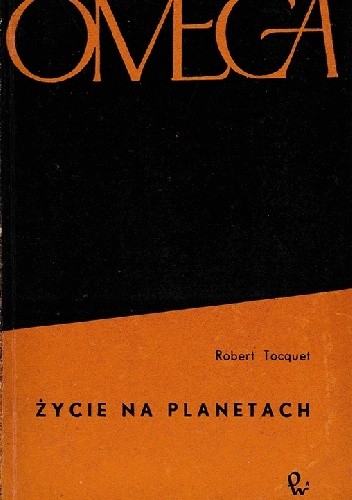 Życie na planetach - Robert Tocquet