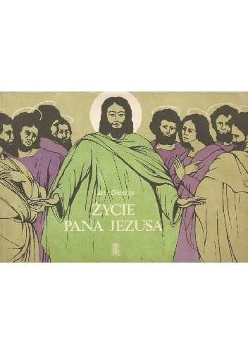 Życie Pana Jezusa - Charles Dickens