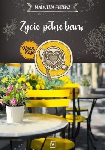 Życie pełne barw - Malwina Ferenz