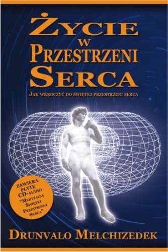 Życie w przestrzeni serca - Drunvalo Melchizedek