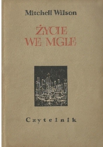 Życie we mgle - Mitchell Wilson