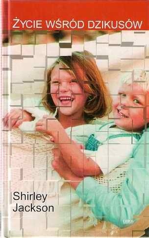 Życie wśród dzikusów - Shirley Jackson