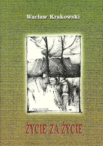 Życie za życie - Wacław Krakowski