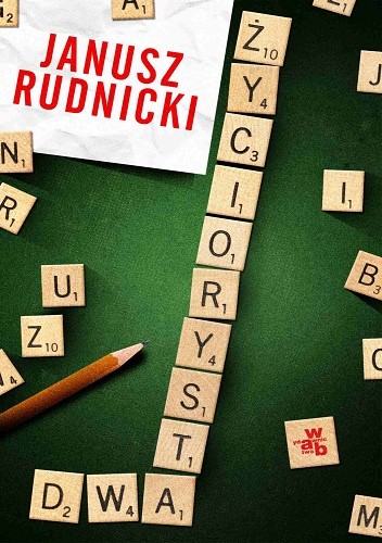 Życiorysta dwa - Janusz Rudnicki