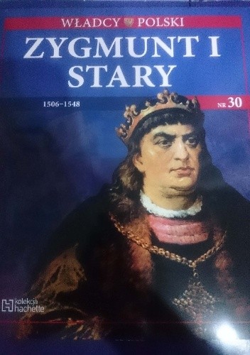 Zygmunt I Stary - praca zbiorowa