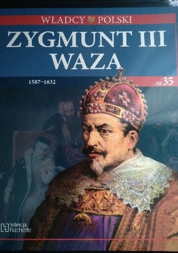 Zygmunt III Waza - praca zbiorowa