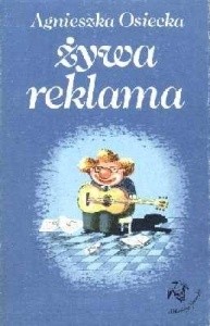 Żywa reklama - Agnieszka Osiecka