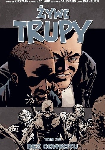Żywe Trupy: Bez odwrotu - Robert Kirkman
