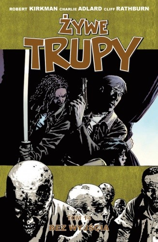 Żywe trupy: Bez wyjścia - Robert Kirkman