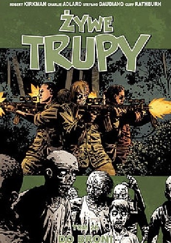 Żywe Trupy: Do broni - Robert Kirkman