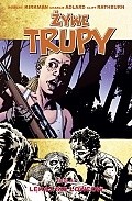 Żywe Trupy: Lękaj się Łowców - Robert Kirkman