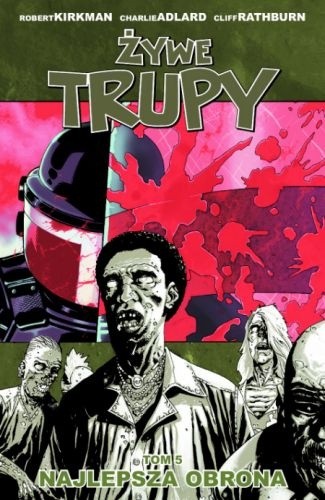 Żywe trupy: Najlepsza obrona - Robert Kirkman