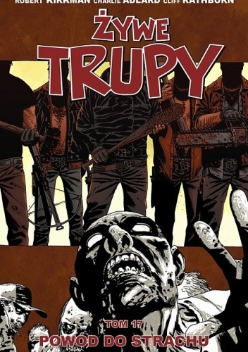 Żywe trupy: Powód do strachu - Robert Kirkman