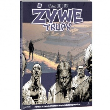 Żywe Trupy. Tom III i IV - słuchowisko - Robert Kirkman