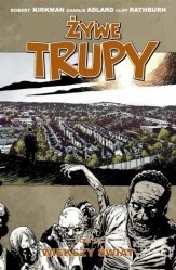 Żywe trupy: Większy świat - Robert Kirkman
