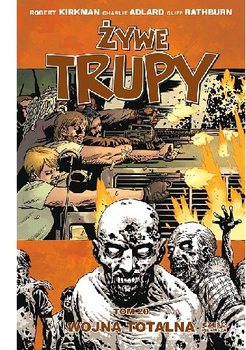 Żywe Trupy: Wojna totalna, cz. 1 - Robert Kirkman