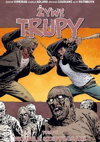 Żywe Trupy: Wojna z Szeptaczami - Robert Kirkman