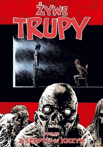 Żywe Trupy: Z szeptu w krzyk - Robert Kirkman
