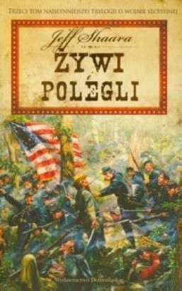 Żywi i polegli - Jeff Shaara