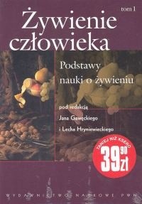 Żywienie człowieka t.1 Podstawy nauki o żywieniu - Jan Gawęcki