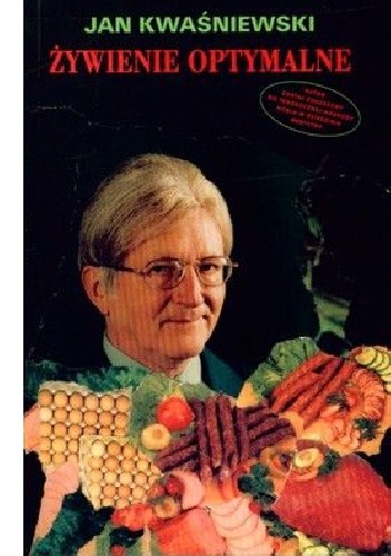 Zywienie optymalne - Jan Kwaśniewski
