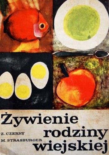 Żywienie rodziny wiejskiej - Zofia Czerny