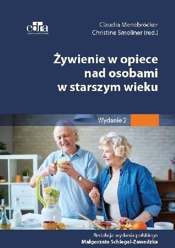 Żywienie w opiece nad osobami w starszym wieku - Claudia Menebröcker