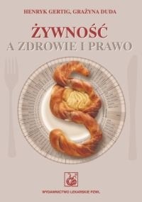 Żywność a zdrowie i prawo - Henryk Gertig
