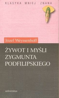 Żywot i myśli Zygmunta Podfilipskiego - Józef Weyssenhoff