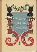 Żywoty diabłów polskich - Witold Bunikiewicz