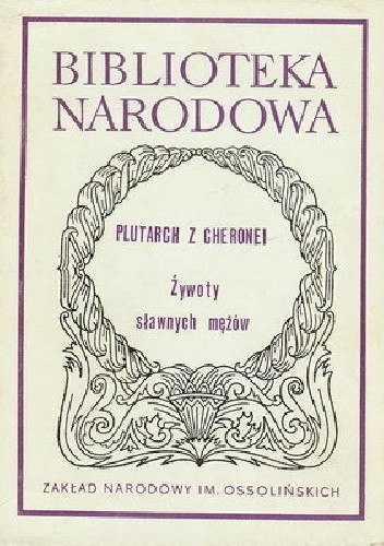 Żywoty sławnych mężów - Plutarch